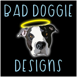 Dog wearing a halo with the words Bad Doggie Designs on a black background